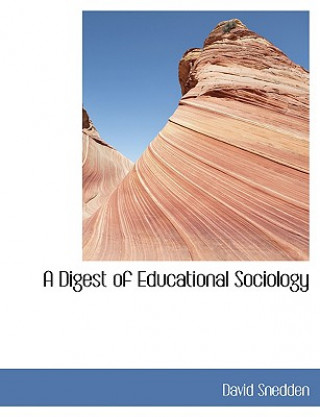 Livre Digest of Educational Sociology David Snedden