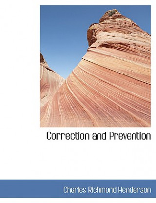 Книга Correction and Prevention Charles Richmond Henderson