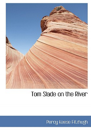 Βιβλίο Tom Slade on the River Percy Keese Fitzhugh