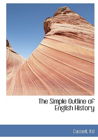Carte Simple Outline of English History Cassell Ltd