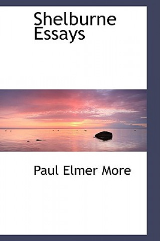 Knjiga Shelburne Essays Paul Elmer More