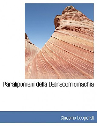 Libro Paralipomeni Della Batracomiomachia Professor Giacomo Leopardi