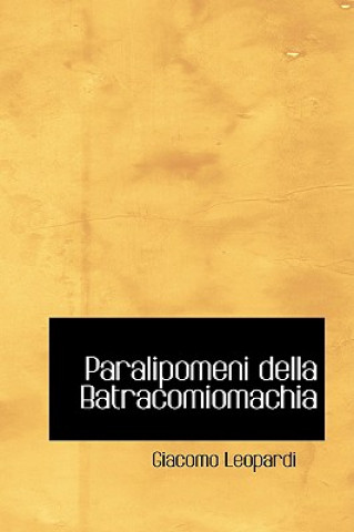 Book Paralipomeni Della Batracomiomachia Professor Giacomo Leopardi