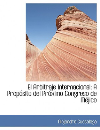Könyv Arbitraje Internacional Alejandro Guesalaga
