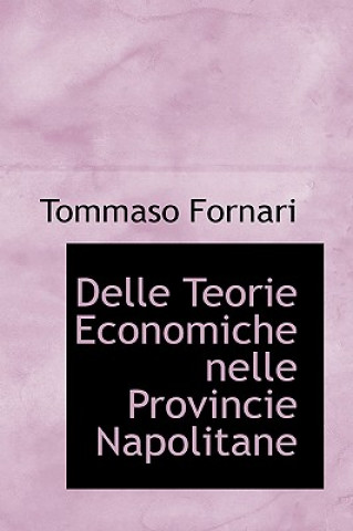 Kniha Delle Teorie Economiche Nelle Provincie Napolitane Tommaso Fornari