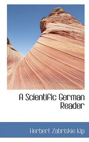 Książka Scientific German Reader Herbert Zabriskie Kip