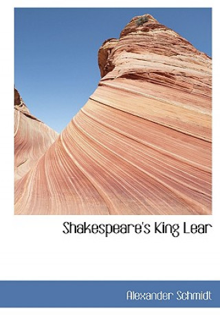 Libro Shakespeare's King Lear Alexander Schmidt