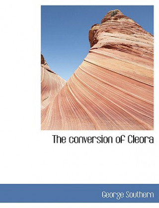 Livre Conversion of Cleora George Southern