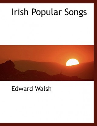 Book Irish Popular Songs Edward Walsh