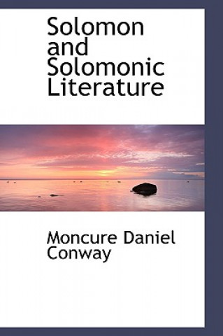 Kniha Solomon and Solomonic Literature Moncure Daniel Conway