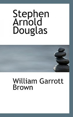 Carte Stephen Arnold Douglas William Garrott Brown