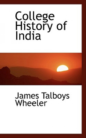 Carte College History of India James Talboys Wheeler