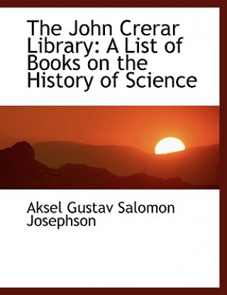 Könyv John Crerar Library Aksel Gustav Salomon Josephson