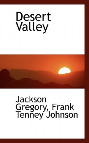Carte Desert Valley Frank Tenney Johnson Jackson Gregory