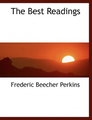 Buch Best Readings Frederic Beecher Perkins