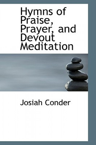 Carte Hymns of Praise, Prayer, and Devout Meditation Professor Josiah Conder