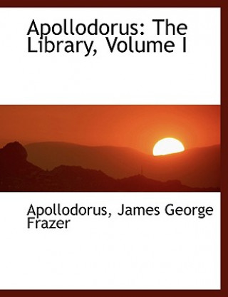 Βιβλίο Apollodorus Apollodorus James George Frazer