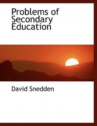 Livre Problems of Secondary Education David Snedden