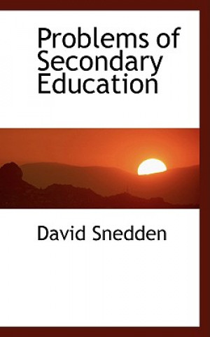 Kniha Problems of Secondary Education David Snedden