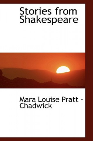 Könyv Stories from Shakespeare Mara Louise Pratt -Chadwick