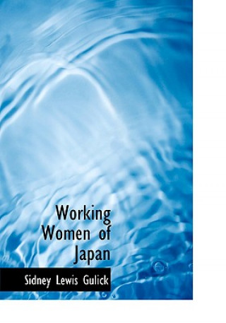 Buch Working Women of Japan Sidney Lewis Gulick