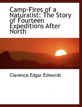 Книга Camp Fires of a Naturalist Clarence Edgar Edwords