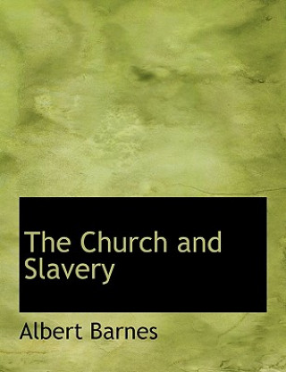 Carte Church and Slavery Albert Barnes
