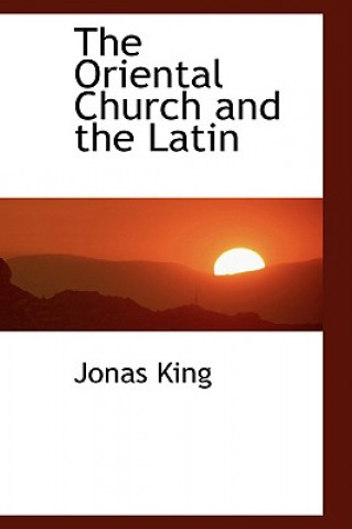 Carte Oriental Church and the Latin Jonas King