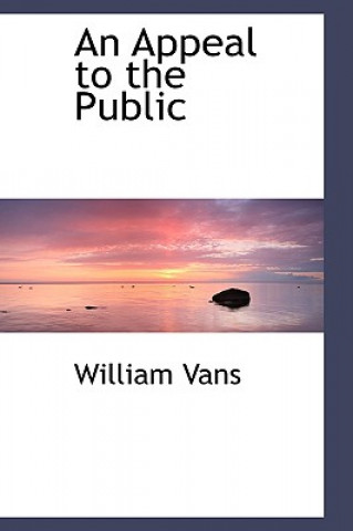 Книга Appeal to the Public William Vans