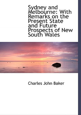 Carte Sydney and Melbourne Charles John Baker