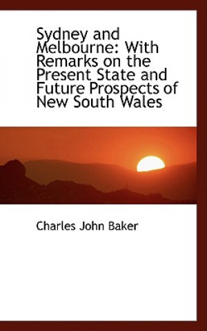 Carte Sydney and Melbourne Charles John Baker