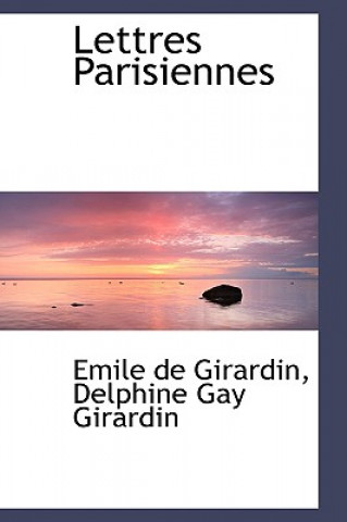 Kniha Lettres Parisiennes Delphine Gay Girardin Emil De Girardin