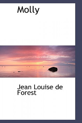 Kniha Molly Jean Louise De Forest