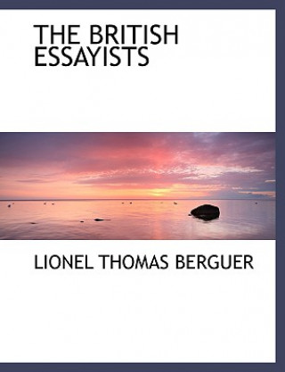 Knjiga British Essayists Lionel Thomas Berguer