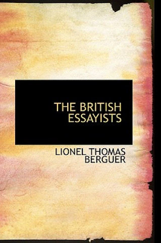 Kniha British Essayists Lionel Thomas Berguer
