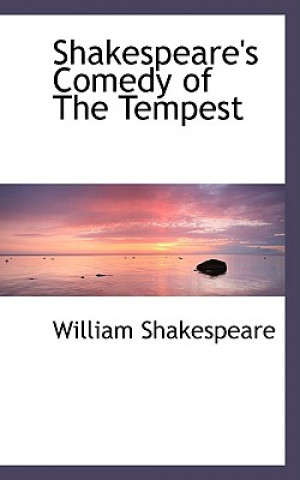 Könyv Shakespeare's Comedy of the Tempest William Shakespeare
