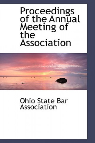 Carte Proceedings of the Annual Meeting of the Association Ohio State Bar Association