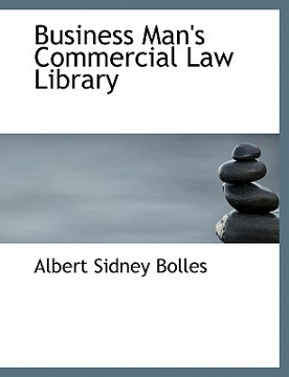 Carte Business Man's Commercial Law Library Albert Sidney Bolles