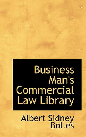 Książka Business Man's Commercial Law Library Albert Sidney Bolles