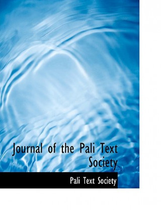 Kniha Journal of the Pali Text Society Pali Text Society