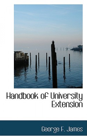 Buch Handbook of University Extension George F James