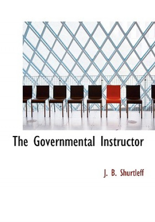 Книга Governmental Instructor J B Shurtleff