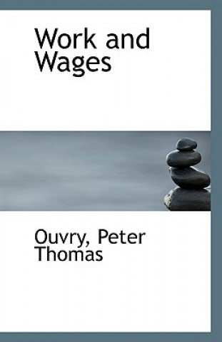 Kniha Work and Wages Earl Thomas Brassey Brassey