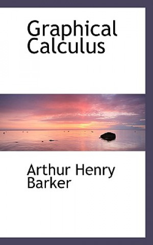 Carte Graphical Calculus Arthur Henry Barker