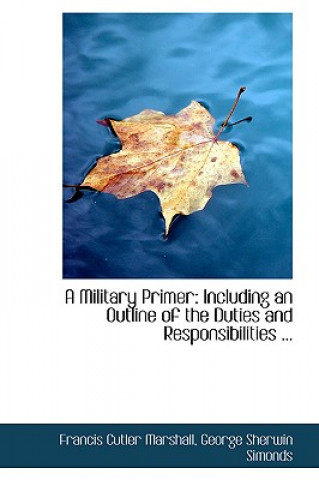 Kniha Military Primer George Sherwin Simonds Cutler Marshall