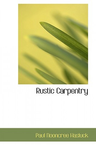 Buch Rustic Carpentry Paul N Hasluck