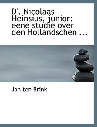 Libro D'. Nicolaas Heinsius, Junior Jan Ten Brink