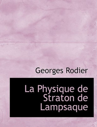 Książka Physique de Straton de Lampsaque Georges Rodier