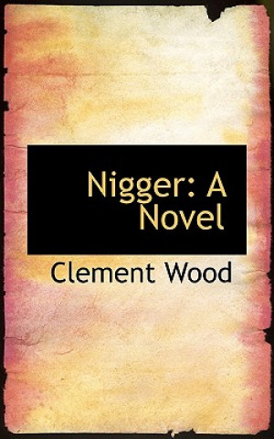 Carte Nigger Clement Wood