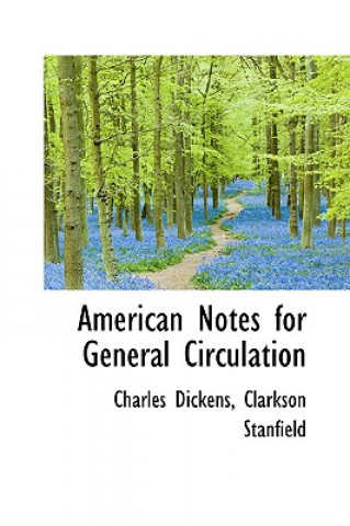 Книга American Notes for General Circulation Charles Dickens